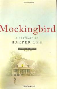 Mockingbird: A Portrait of Harper Lee