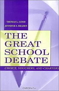 The Great School Debate : Choice, Vouchers, and Charters