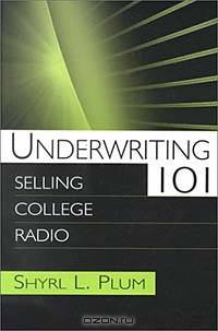Underwriting 101: Selling College Radio (Lea