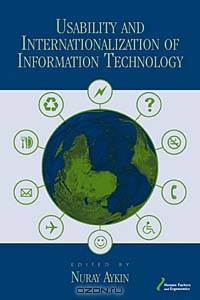 Usability and Internationalization of Information Technology (Volume in the Human Factors/Ergonomics Series)