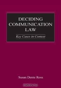 Deciding Communication Law: Key Cases in Context (Lea