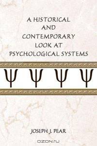 A Historical and Contemporary Look at Psychological Systems