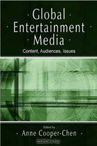 Global Entertainment Media: Content, Audiences, Issues (Lea