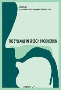 The Syllable in Speech Production: Perspectives on the Frame Content Theory