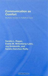 Communication as Comfort: Multiple Voices in Palliative Care