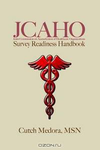 JCAHO Survey Readiness Handbook