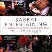 Sabbat Entertaining: Celebrating the Wiccan Holidays with Style
