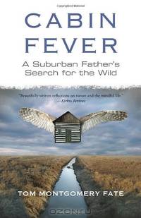 Cabin Fever: A Suburban Father
