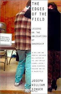 The Edges of the Field: Lessons on the Obligations of Ownership