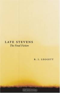 Late Stevens: The Final Fiction