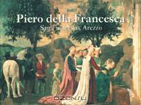 Piero Della Francesca: San Francesco, Arezzo