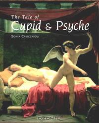 The Tale of Cupid and Psyche: An Illustrated History