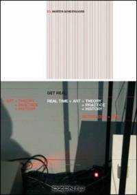 Get Real: Real-Time + Art + Theory + Practice + History (Book and DVD)