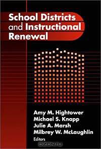 School Districts and Instructional Renewal (Critical Issues in Educational Leadership, 8)