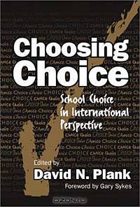 Choosing Choice: School Choice in International Perspective