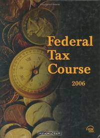 Federal Tax Course 2006