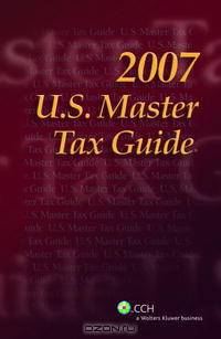 U.S. Master Tax Guide--Special TRC Edition (2007) (U.S. Master)