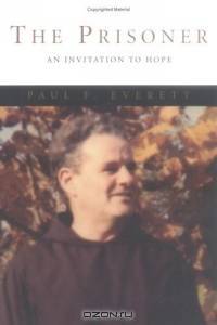 The Prisoner: An Invitation To Hope