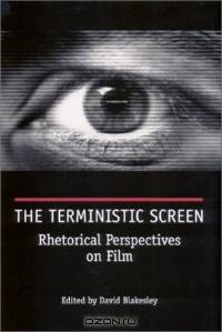 The Terministic Screen: Rhetorical Perspectives on Film