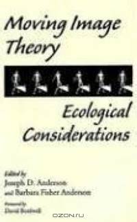 Moving Image Theory: Ecological Considerations