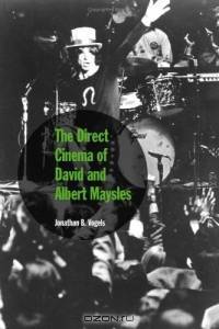 The Direct Cinema Of David And Albert Maysles
