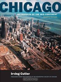 Chicago: Metropolis of the Mid-Continent, 4th Edition