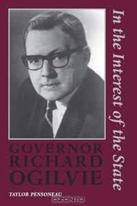 Governor Richard Ogilvie: In the Interest of the State