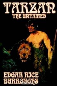 Tarzan the Untamed: A Tale Of Tarzan