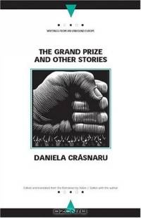 The Grand Prize and Other Stories, The (Writings from an Unbound Europe)