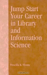 Jump Start Your Career in Library and Information Science