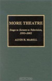 More Theatre: Stage to Screen to Television, 1993-2001