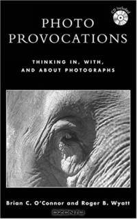 Photo Provocations: Thinking In, With, and About Photographs