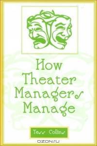 How Theater Managers Manage