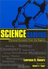 Science Careers: Personal Accounts from the Experts : Personal Accounts from the Experts