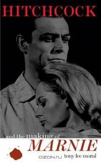 Hitchcock and the Making of Marnie (Filmmakers)