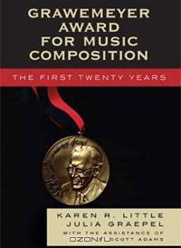 Grawemeyer Award for Music Composition: The First Twenty Years