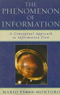 The Phenomenon of Information: A Conceptual Approach to Information Flow