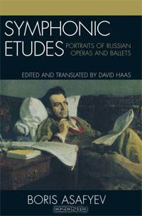 Symphonic Etudes: Portraits of Russian Operas and Ballets: Boris Asafyev