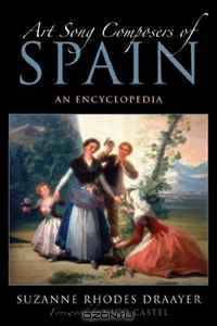 Art Song Composers of Spain: An Encyclopedia
