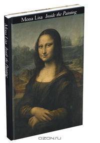 Mona Lisa: Inside the Painting