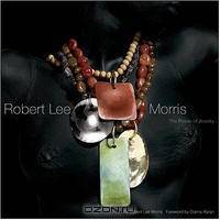Robert Lee Morris: The Power of Jewelry