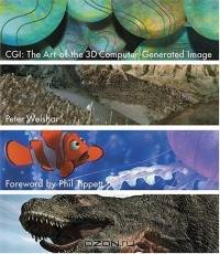 CGI: The Art of the 3d Computer-Generated Image
