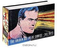 The Golden Age of DC Comics: 365 Days