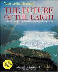 The Future of the Earth: An Introduction to Sustainable Development for Young Readers
