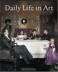 Daily Life in Art
