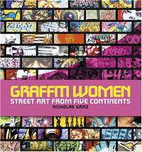 Graffiti Women: Street Art from Five Continents