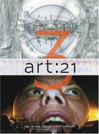 Art: 21 : Art in the 21st Century 3