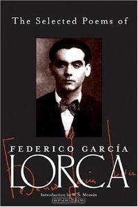The Selected Poems of Federico Garcia Lorca