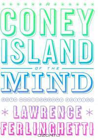 A Coney Island of the Mind