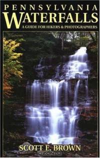 Pennsylvania Waterfalls: A Guide For Hikers And Photographers